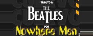 Tributo a The Beatles por Nowhere Men