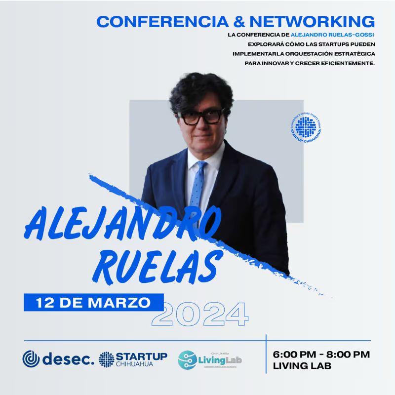 Alejandro Ruelas - Conferencia y Networking