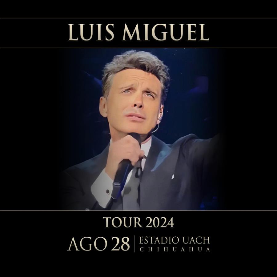 Luis Miguel - Chihuahua