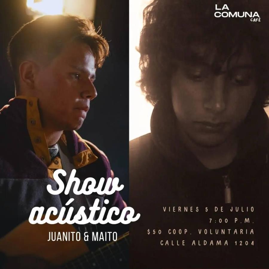 Show acústico: Juanito + Maitto